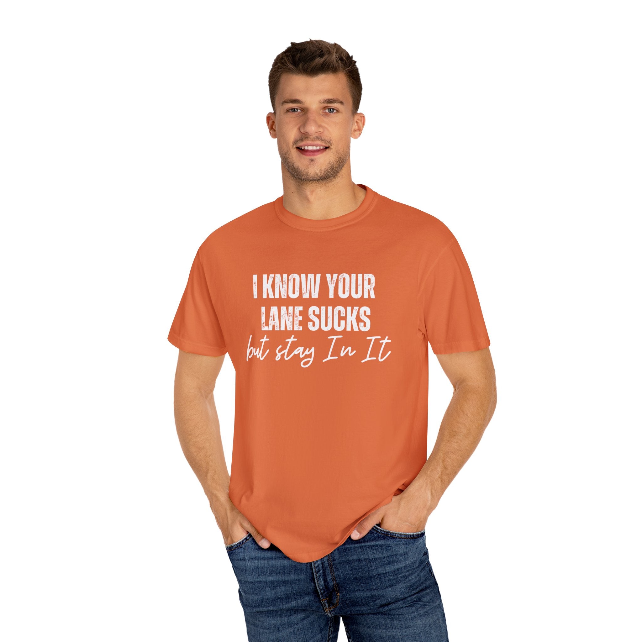 Stay in Your Lane Garment-Dyed T-Shirt | Cozy Unisex Tee, Vintage Style, Casual Wear, Gift for Him/Her, Everyday Essentials
