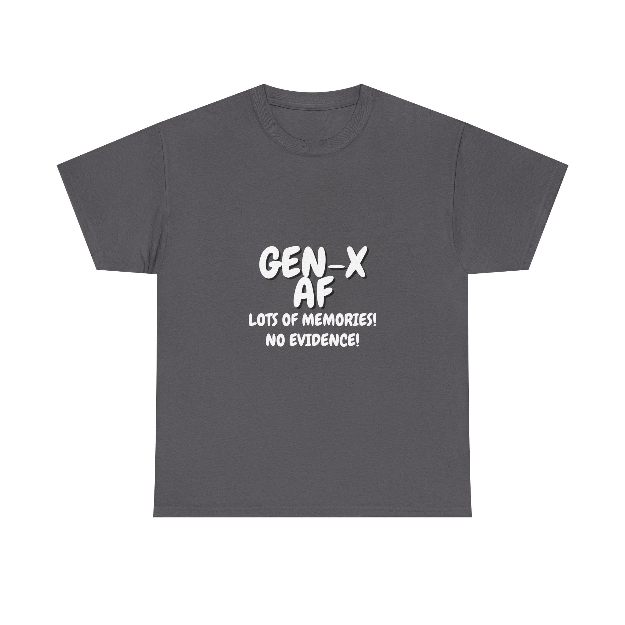GEN-X AF Unisex Heavy Cotton Tee, Nostalgic T-Shirt, 90s Vibe Shirt, Casual Everyday Wear, Perfect Gift for Gen-Xers