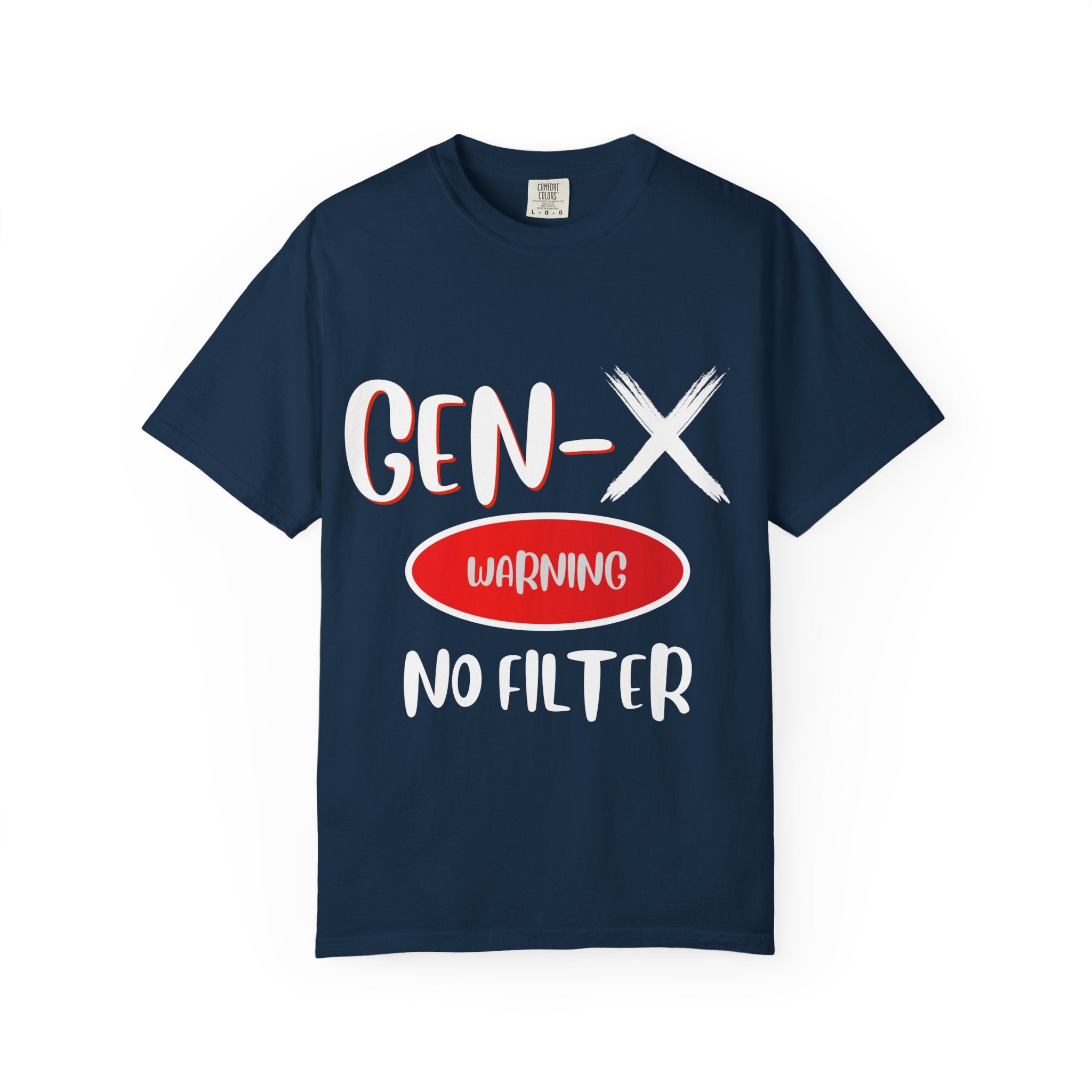 GEN-X Warning Graphic T-Shirt, Unisex Casual Tee, Trendy Everyday Wear, Gift for Friends, Summer Statement Shirt