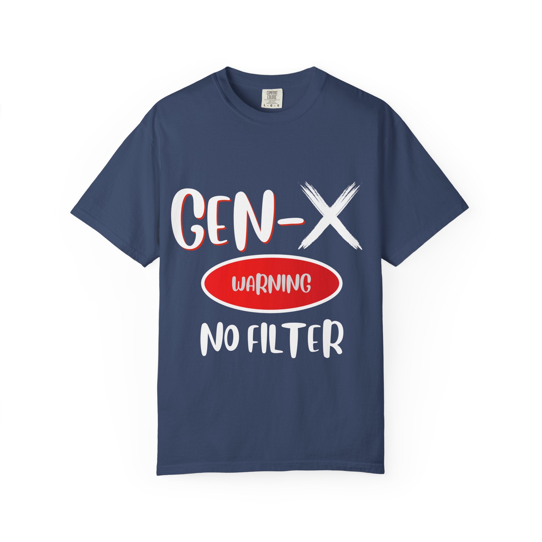 GEN-X Warning Graphic T-Shirt, Unisex Casual Tee, Trendy Everyday Wear, Gift for Friends, Summer Statement Shirt