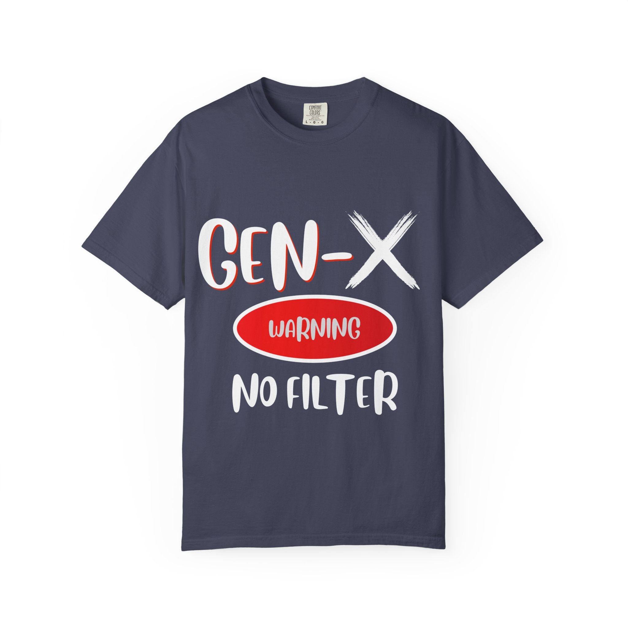 GEN-X Warning Graphic T-Shirt, Unisex Casual Tee, Trendy Everyday Wear, Gift for Friends, Summer Statement Shirt