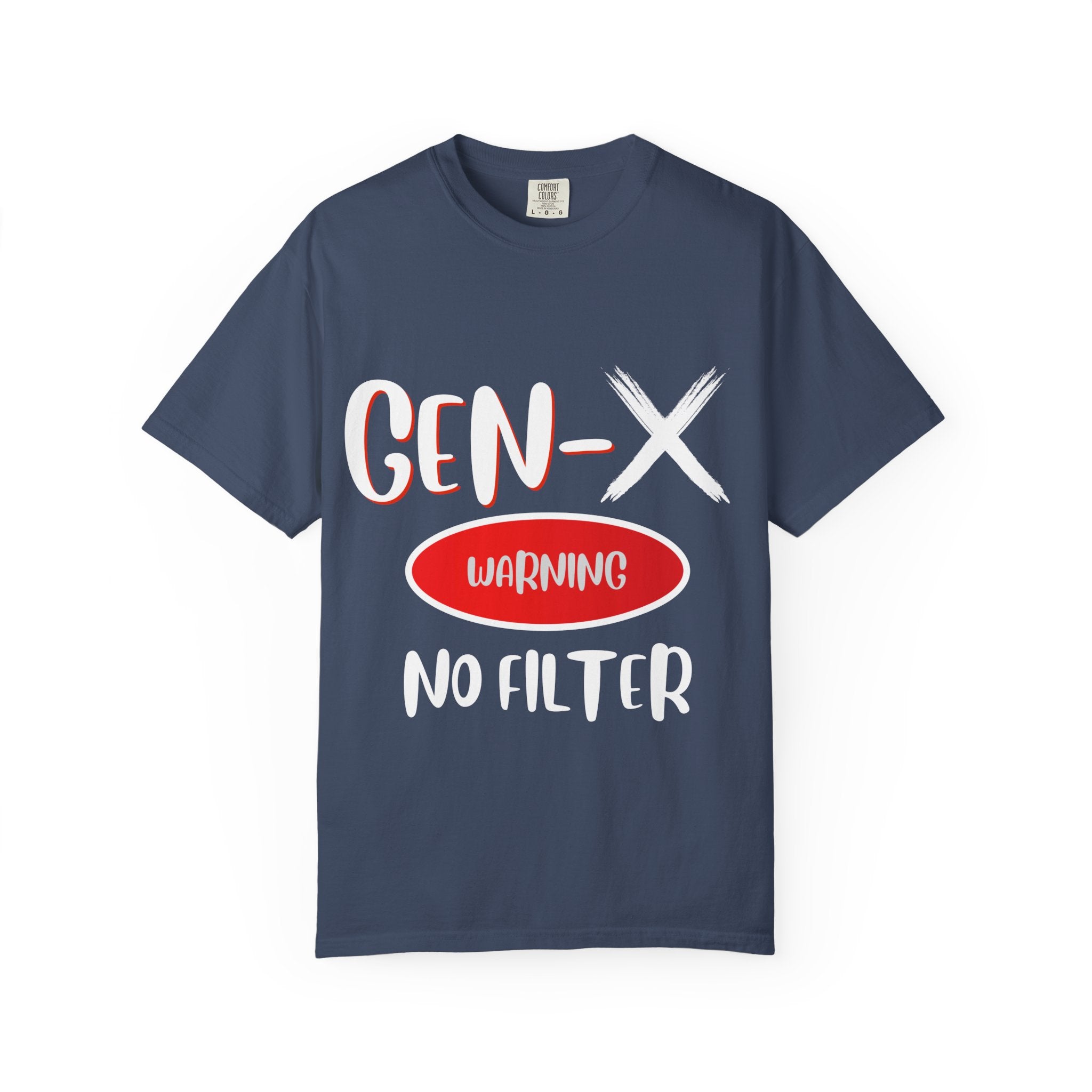GEN-X Warning Graphic T-Shirt, Unisex Casual Tee, Trendy Everyday Wear, Gift for Friends, Summer Statement Shirt
